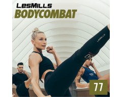 BODYCOMBAT 77 Video, Music,& Choreo Notes BODY COMBAT 77